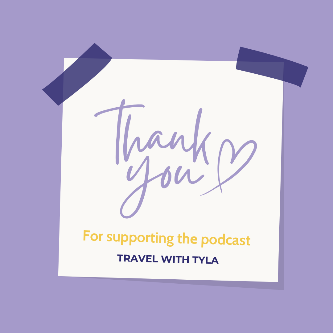Thank you card for supporting the podcast 'Travel with Tyla' on a purple background
